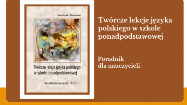 Twórcze lekcje języka polskiego w szkole ponadpodstawowej. Okładka